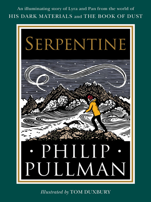 Title details for Serpentine by Philip Pullman - Wait list